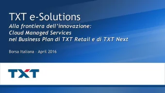 TXT e-Solutions Alla frontiera dellinnovazione:  Cloud Managed Services  nel Business Plan di