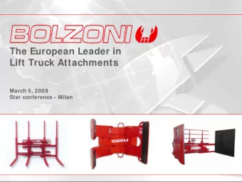 The European Leader in  Lift Truck Attachments  March 5, 2008  Star conference - Milan  Bolzoni at