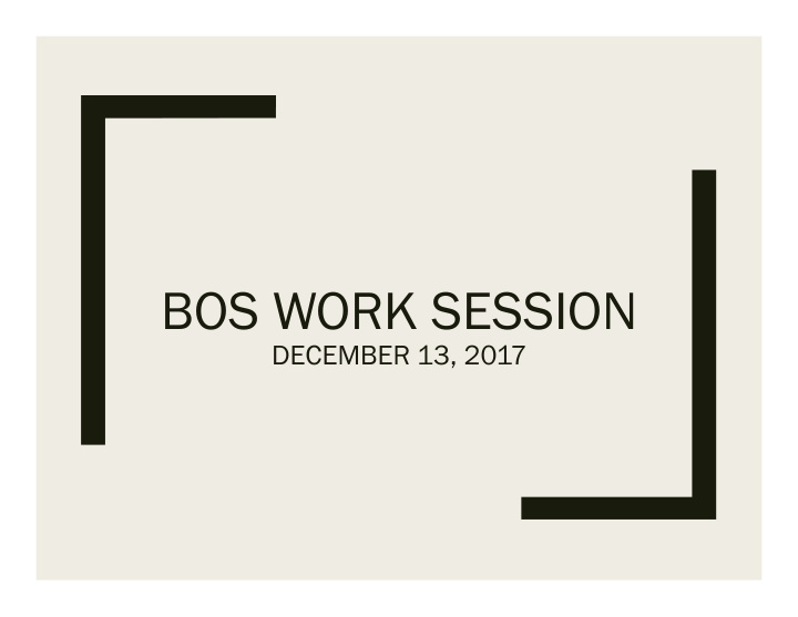 bos work session