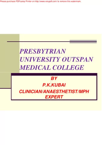 PRESBYTR  TRIAN  UNIVERSIT  SITY OUTSPAN  MEDICAL  L COLLEGE  B  BY  P.K.K  K.KUBAI  CLINICIAN/ANA