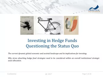 Investing in Hedge Funds  Questioning the Status Quo  The current dynamic global economic and