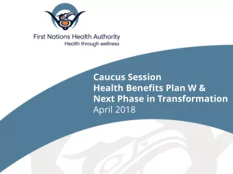 Next Phase in Transformation  April 2018 PharmaCare Transition  October 1, 2017  PharmaCare Plan