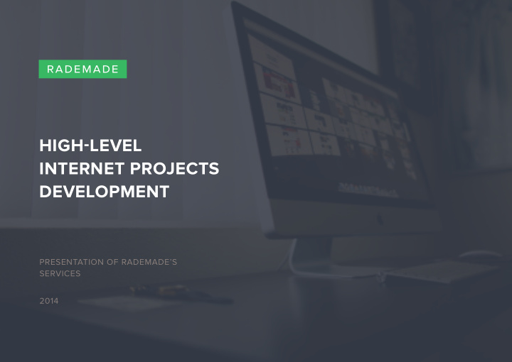 high level internet projects development