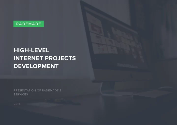 high level internet projects development