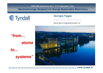 from  atoms  to  systems  www.tyndall.ie  Nanotechnology Designed for