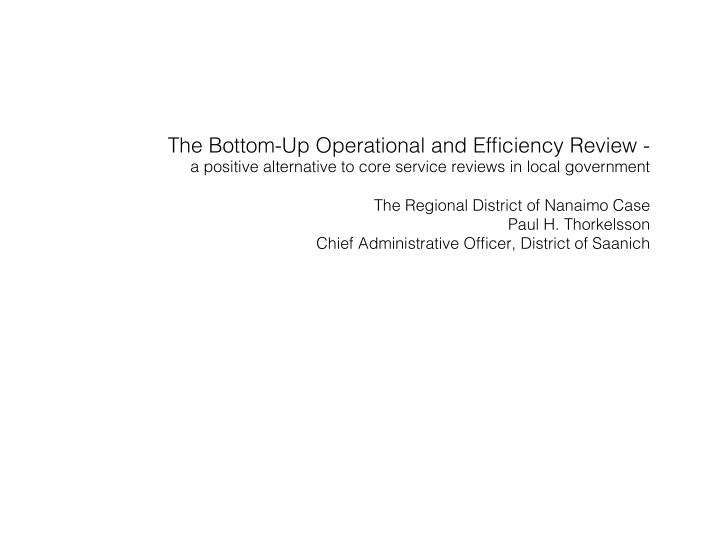 the bottom up operational and efficiency review