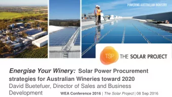 Central Question: How Can I  implement successful solar  energy projects? POWERING AUSTRALIAN WINE