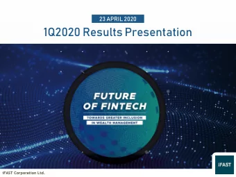 1Q2020 Results Presentation  iFAST Corporation Ltd.  Disclaimer  This presentation should be