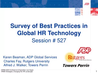 Survey of Best Practices in  Global HR Technology  Session # 527  Karen Beaman, ADP Global Services