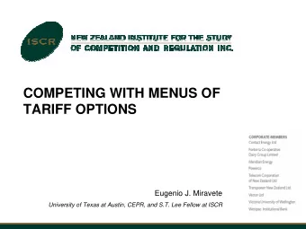 COMPETING WITH MENUS OF  TARIFF OPTIONS  Eugenio J. Miravete  University of Texas at Austin, CEPR,