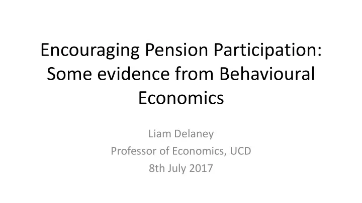 encouraging pension participation some evidence from