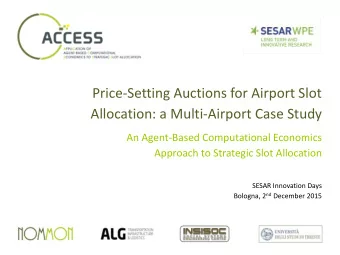 Price-Setting Auctions for Airport Slot  Allocation: a Multi-Airport Case Study  An Agent-Based