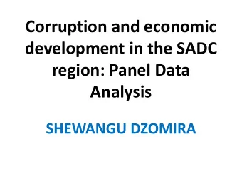 development in the SADC  region: Panel Data  Analysis  SHEWANGU DZOMIRA  INTRODUCTION  Jain