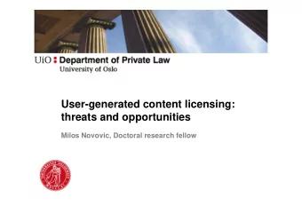 User-generated content licensing:  threats and opportunities  Milos Novovic, Doctoral research