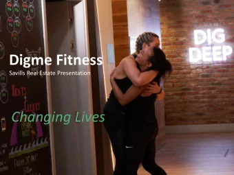 Digme Fitness  Savills Real Estate Presentation  Changing Lives  Digme Fitness Overview