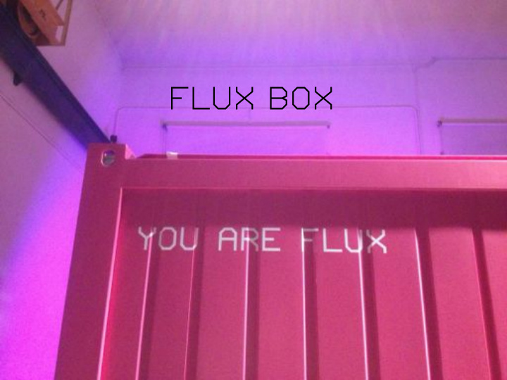 flux box flux box