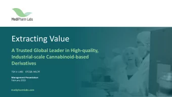 Extracting Value  A Trusted Global Leader in High-quality,  Industrial-scale Cannabinoid-based