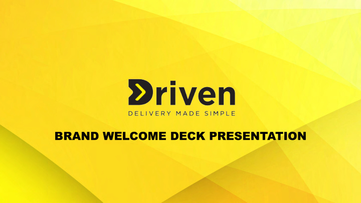 brand welcome deck presentation increase revenue