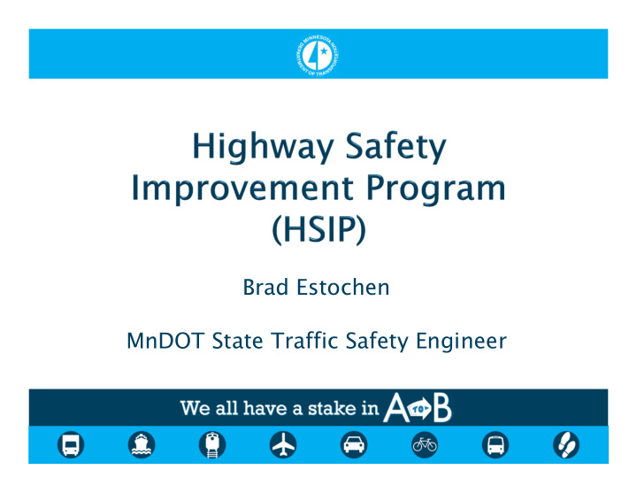 brad estochen mndot state traffic safety engineer sec 148