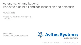 Autonomy, AI, and beyond:  Ready to disrupt oil and gas inspection and detection  May 22, 2018