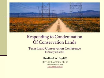 Responding to Condemnation  Of Conservation Lands  Texas Land Conservation Conference  February 28,
