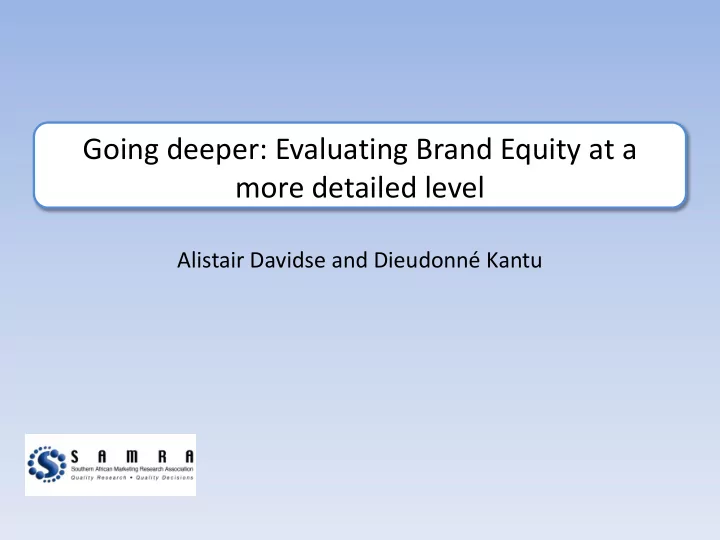 going deeper evaluating brand equity at a more detailed
