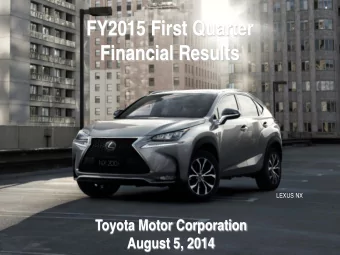 FY2015 First Quarter  Financial Results  LEXUS NX Toyota Motor Corporation  August 5, 2014  1