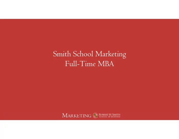 smith school marketing full time mba agenda