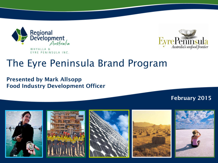 the eyre peninsula brand program