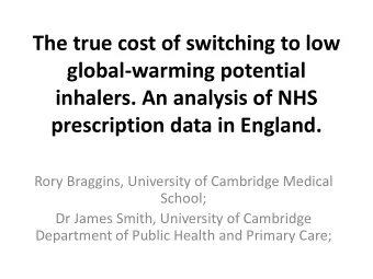 The true cost of switching to low  global-warming potential  inhalers. An analysis of NHS