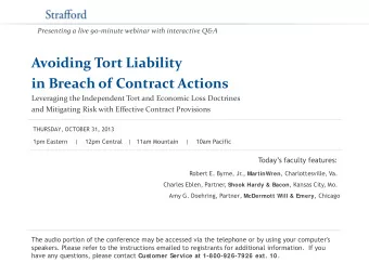 Avoiding Tort Liability  in Breach of Contract Actions  Leveraging the Independent Tort and