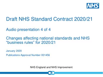 Draft NHS Standard Contract 2020/21  Audio presentation 4 of 4  Changes affecting national