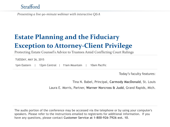 estate planning and the fiduciary exception to attorney