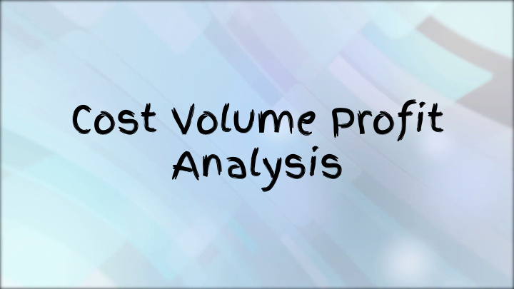 cost volume profit analysis definition