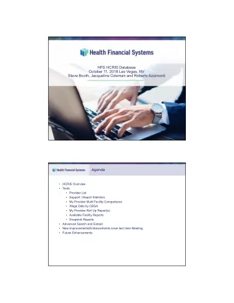 HFS HCRIS Database  October 11, 2018 Las Vegas, NV  Steve Booth, Jacqueline Coleman and Roberto
