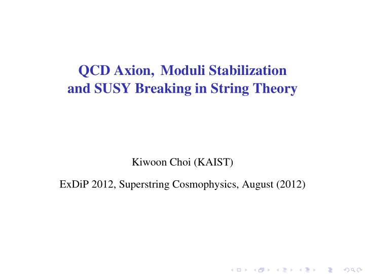 qcd axion moduli stabilization and susy breaking in