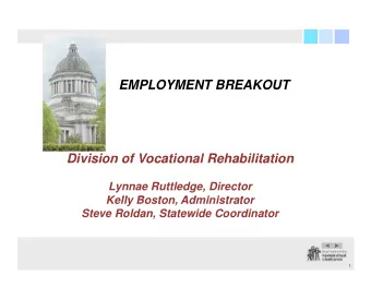EMPLOYMENT BREAKOUT  EMPLOYMENT BREAKOUT  Division of Vocational Rehabilitation  Division of