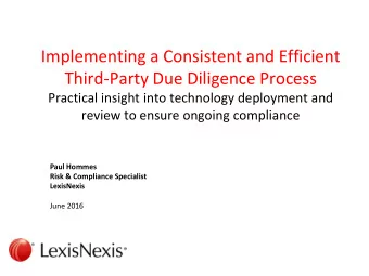 Implementing a Consistent and Efficient  Third-Party Due Diligence Process  Practical insight into