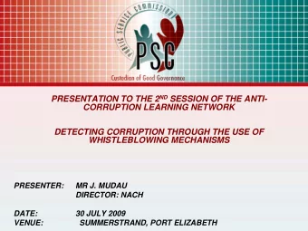 PRESENTATION TO THE 2 ND SESSION OF THE ANTI-  CORRUPTION LEARNING NETWORK  DETECTING CORRUPTION