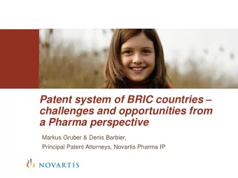 challenges and opportunities from a Pharma perspective  Markus Gruber &amp; Denis Barbier,