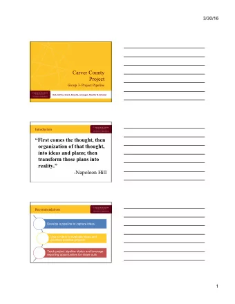 Carver County  Project  Group 3- Project Pipeline  Bell, Collins, Grant, Kinsella, Lonergan,