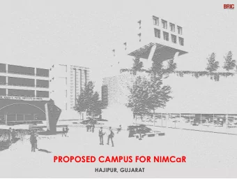 PROPOSED CAMPUS FOR NIMCaR  HAJIPUR, GUJARAT  BRIC GROUP | NIMCaR- HAJIPUR, GUJARAT | CONCEPT  GME