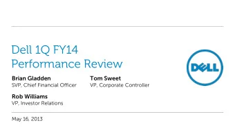 Performance Review  Brian Gladden  Tom Sweet  SVP, Chief Financial Officer  VP, Corporate