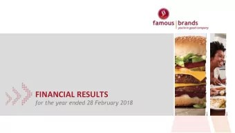 FINANCIAL RESULTS  for the year ended 28 February 2018  AGENDA  01  02  03  Highlights  Growing