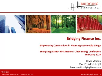 Bridging Finance Inc.  Empowering Communities in Financing Renewable Energy  Energizing Atlantic