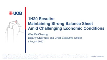 1H20 Results:  Maintaining Strong Balance Sheet  Amid Challenging Economic Conditions  Wee Ee