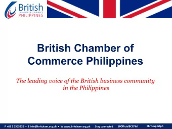 British Chamber of  Commerce Philippines  The leading voice of the British business community  in