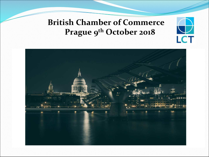 british chamber of commerce prague 9 th october 2018