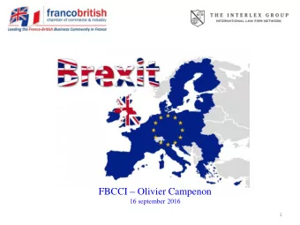 FBCCI  Olivier Campenon  16 september 2016  1  BREXIT  IT: w  what  at h  hape  penne  nned ?  d