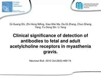 Clinical significance of detection of  antibodies to fetal and adult  acetylcholine receptors in